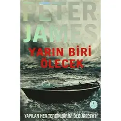 Yarın Biri Ölecek - Peter James - Artemis Yayınları