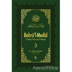 Bahrül-Medid 3. Cilt - İbn Acibe el-Haseni - Semerkand Yayınları