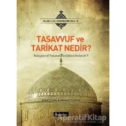 Tasavvuf ve Tarikat Nedir? - Ahmet Çağıl - Şadırvan Yayınları