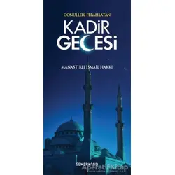 Gönülleri Ferahlatan Kadir Gecesi - İsmail Hakkı - Semerkand Yayınları