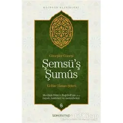 Şemsü’ş Şumus - El-Hac Hasan Şükrü - Semerkand Yayınları