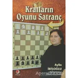 Kralların Oyunu Satranç - Aylin İbişoğlu - Sinemis Yayınları