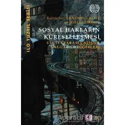 Sosyal Hakların Küreselleşmesi - Kolektif - Efil Yayınevi