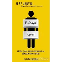 E-Sosyal - Toplum - Jeff Jarvis - MediaCat Kitapları