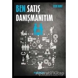 Ben Satış Danışmanıyım - Eser Kurt - MediaCat Kitapları