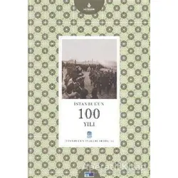 İstanbul’un 100 Yılı - Ali Satan - Kültür A.Ş.