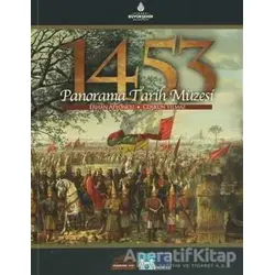 1453 Panorama Tarih Müzesi - Erhan Afyoncu - Kültür A.Ş.