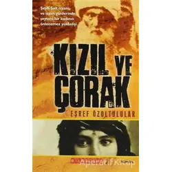 Kızıl ve Çorak - Eşref Özoltulular - Bilgeoğuz Yayınları