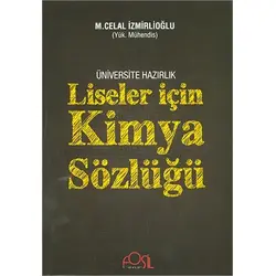 Liseler İçin Kimya Sözlüğü M Celal İzmirlioğlu Fosil Yayınları