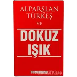Alparslan Türkeş ve Dokuz Işık - Alparslan Türkeş - Bilgeoğuz Yayınları