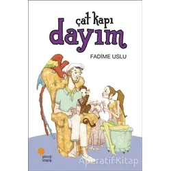 Çat Kapı Dayım - Fadime Uslu - Günışığı Kitaplığı