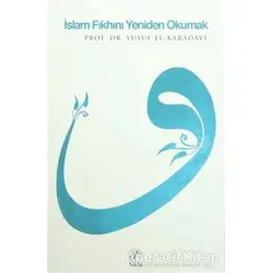 İslam Fıkhını Yeniden Okumak - Yusuf el-Karadavi - Nida Yayıncılık