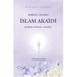 Sorulu Cevaplı İslam Akaidi - Tahir b. Salih el-Cezairi - Nida Yayıncılık