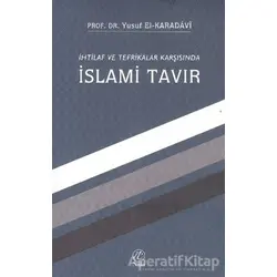 İhtilaf ve Tefrikalar Karşısında İslami Tavır - Yusuf el-Karadavi - Nida Yayıncılık