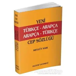 Türkçe-Arapça, Arapça-Türkçe Cep Sözlük (K. Kapak) - Mevlüt Sarı - Huzur Yayınevi