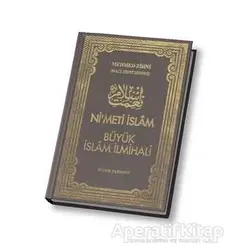 Nimet-i İslam Büyük İslam İlmihali - El-Hac Mehmed Zihni Efendi - Huzur Yayınevi