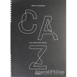 Caz Doğaçlama Sanatı - Yavuz Akyazıcı - Esen Kitap