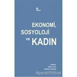 Ekonomi, Sosyoloji ve Kadın - Kolektif - Kriter Yayınları