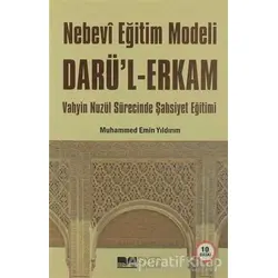 Nebevi Eğitim Modeli Darü’l Erkam - Muhammed Emin Yıldırım - Siyer Yayınları
