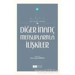 Diğer İnanç Mensuplarıyla İlişkiler - Kolektif - Siyer Yayınları