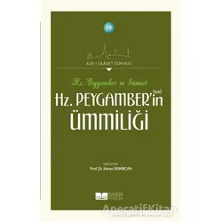 Hz. Peygamber’in Ümmiliği - Hz. Peygamber ve Sünnet - Kolektif - Siyer Yayınları