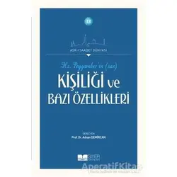 Hz. Peygamberin Kişiliği ve Bazı Özellikleri - Kolektif - Siyer Yayınları
