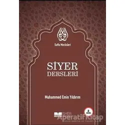 Suffa Meclisleri Siyer Bilinci Dersleri - Muhammed Emin Yıldırım - Siyer Yayınları
