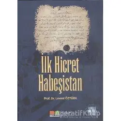 İlk Hicret Habeşistan - Levent Öztürk - Siyer Yayınları