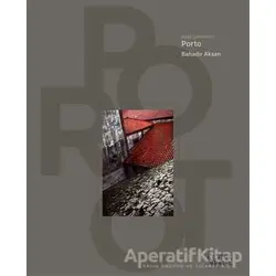 Ayak İzlerimiz 1 - Porto - Bahadır Aksan - Bencekitap