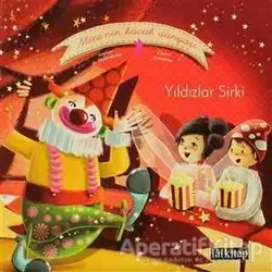 Mine’nin Küçük Dünyası: Yıldızlar Sirki - Sophie de Mullenheim - Lal Kitap