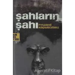 Şahların Şahı - Ryszard Kapuscinski - Habitus Kitap