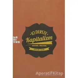 10 Derste Kapitalizm: Resimli Küçük Heterodoks İktisat Dersi - Michel Husson - Habitus Kitap