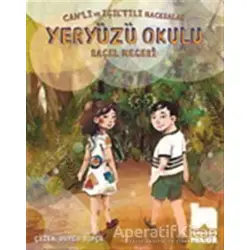Canlı ve Işıltılı Maceralar: Yeryüzü Okulu - Raşel Meseri - Habitus Kitap