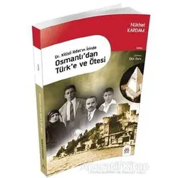Osmanlıdan Türke ve Ötesi - Nükhet Kardam - DBY Yayınları