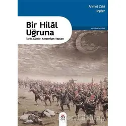 Bir Hilal Uğruna - Ahmet Zeki İzgöer - DBY Yayınları
