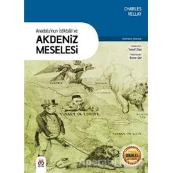 Anadolunun İstikbali ve Akdeniz Meselesi - Charles Vellay - DBY Yayınları