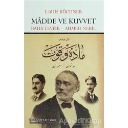Madde ve Kuvvet - Louis Büchner - Çizgi Kitabevi Yayınları