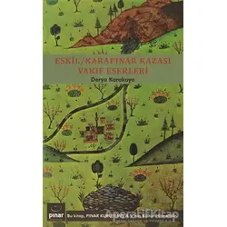 Eskil - Karapınar Kazası Vakıf Eserleri - Derya Karakaya - Çizgi Kitabevi Yayınları