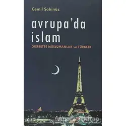 Avrupa’da İslam - Cemil Şahinöz - Çizgi Kitabevi Yayınları
