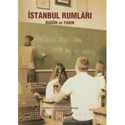 İstanbul Rumları Bugün ve Yarın - Derleme - İstos Yayıncılık