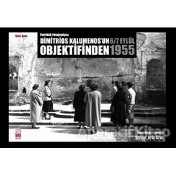 Patriklik Fotoğrafçısı: Dimitrios Kalumenosun Objektifinden 6/7 Eylül 1955