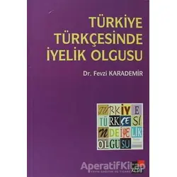 Türkiye Türkçesinde İyelik Olgusu - Fevzi Karademir - Kesit Yayınları