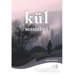 Kül Sessizliği - Ayten Özmeral - Aydili Sanat Yayınları