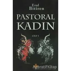 Pastoral Kadın 1 - Erol Bitiren - Enki Yayınları
