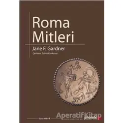 Roma Mitleri - Jane F. Gardner - Phoenix Yayınevi