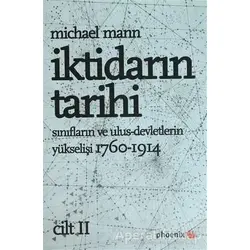 İktidarın Tarihi Cilt: 2 - Michael Mann - Phoenix Yayınevi