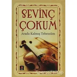Arada Kalmış Tebessüm - Sevinç Çokum - Kapı Yayınları