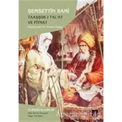 Taaşşuk-ı Tal’at ve Fitnat - Şemseddin Sami - Kapı Yayınları