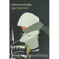 İşgal Kadınları - Yıldız Ramazanoğlu - Kapı Yayınları