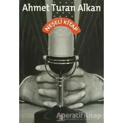 Neşeli Kitap - Ahmet Turan Alkan - Kapı Yayınları